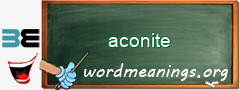 WordMeaning blackboard for aconite